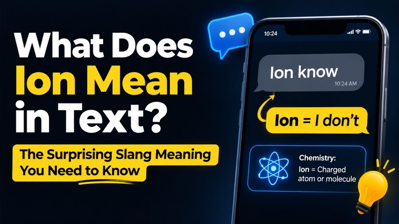 Ion Meaning Text: What Does Ion Mean In Texting And Slang