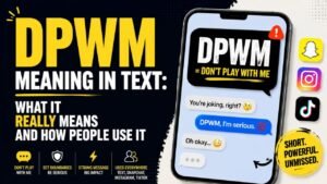 DPWM Meaning In Text: What It Really Means And How People Use It