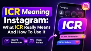 ICR Meaning Instagram: What ICR Really Means And How To Use It