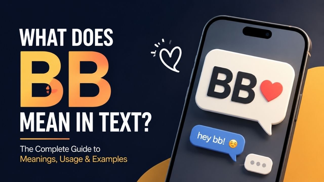 What Does BB Mean In Text?