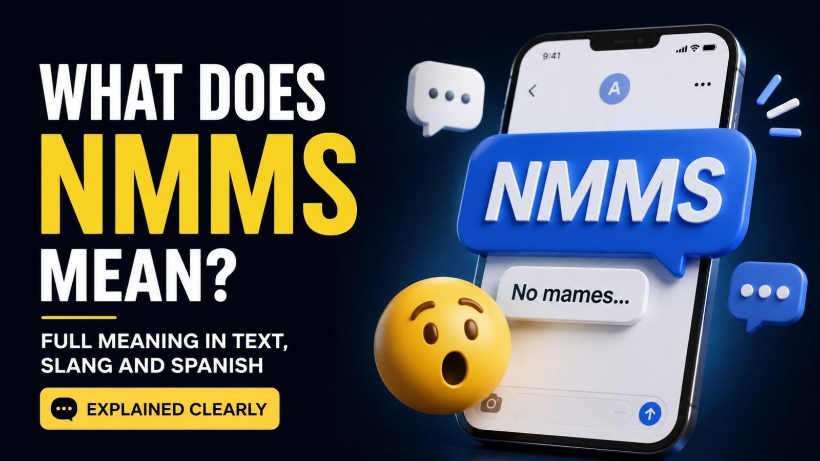 What Does NMMS Mean? Full Meaning In Text, Slang And Spanish