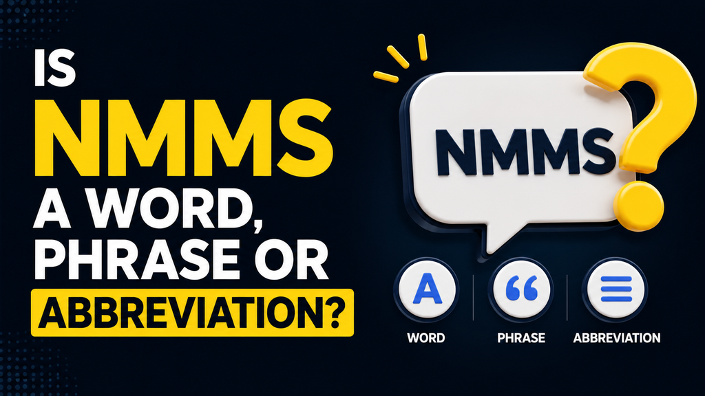 Is NMMS A Word, Phrase Or Abbreviation