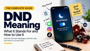 DND Meaning in Text: What It Stands For and How to Use It