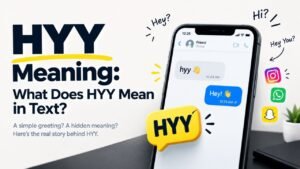HYY Meaning: What Does HYY Mean in Text?